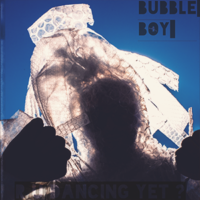 Bubble Boy FX